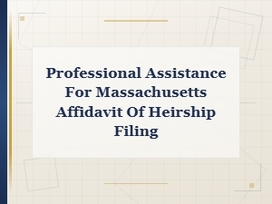 Steps to File a Massachusetts Affidavit of Heirship