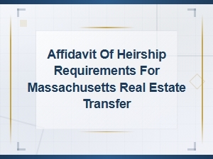 Massachusetts Affidavit of Heirship Requirements